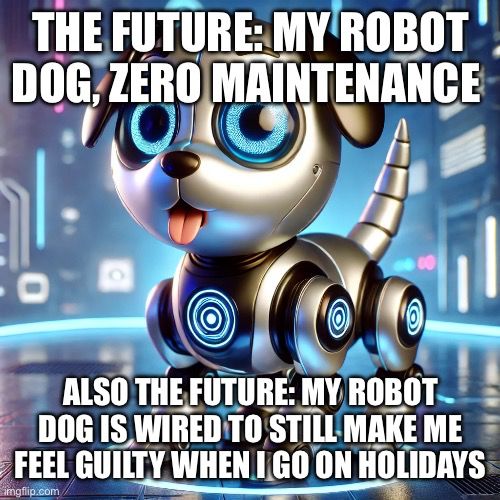 My guilt ridden future