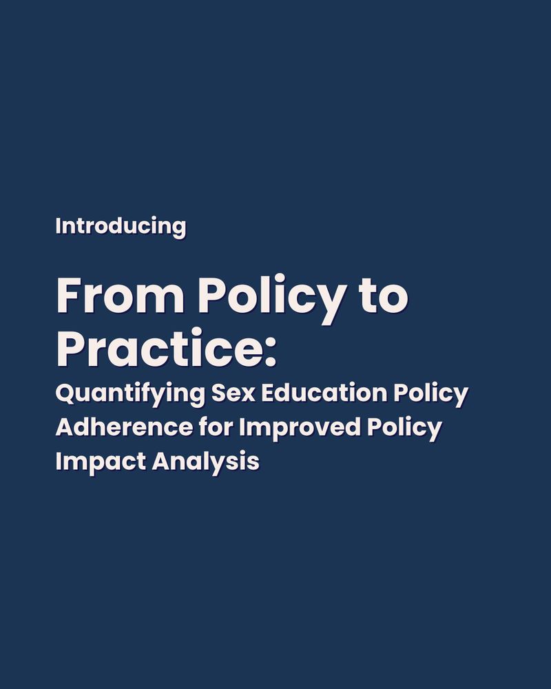 Introducing From Policy to Practice: Quantifying Sex Education Policy Adherence for Improved Policy Impact Analysis