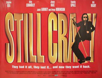 Promotional artwork for the 1998 movie still crazy showing a old singer posing between the letters of the title.