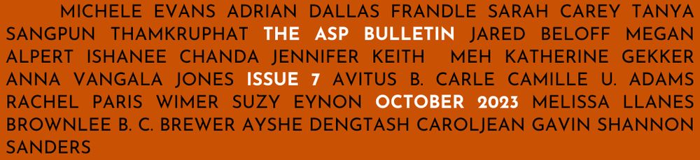 A list of all the names of the authors in the next issue of the ASP Bulletin!