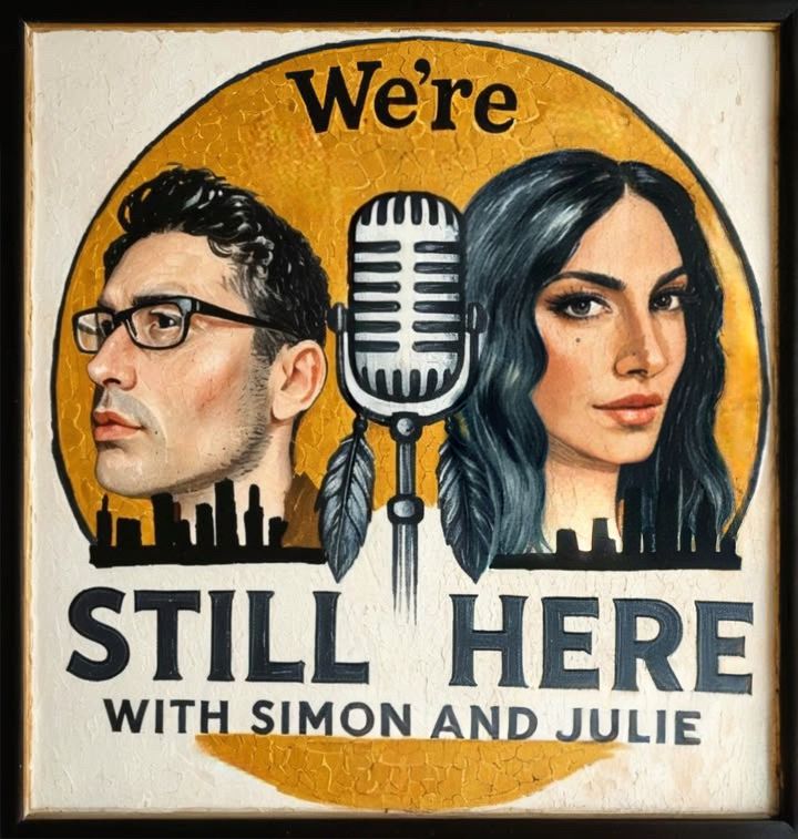 Hand drawn logo of We’re Still Here with Simon and Julie 