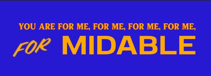 " YOU ARE FOR ME, FOR ME, FOR ME, FOR ME, FORMIDABLE "