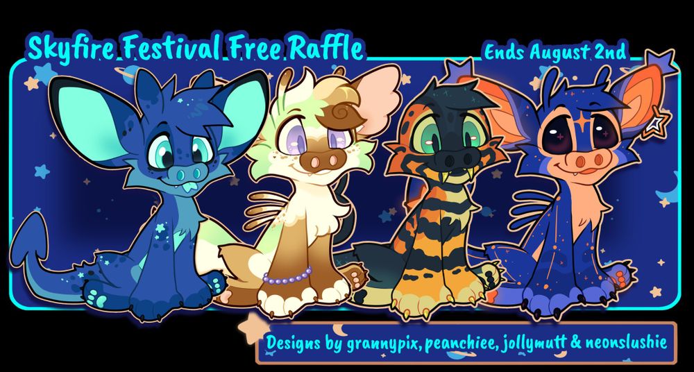 A graphic for #ProjectXeros Skyfire Festival. The graphic is mainly blue with lighter blue and starry accents. The heading reads "Skyfire Festival Free Raffle. Ends August 2nd"

Below are 4 Xeros, a cartoony alien closed species, drawn on the same base. L to R: Starry blue themed, Key lime themed, lizard themed, and blue/orange constellation themed.