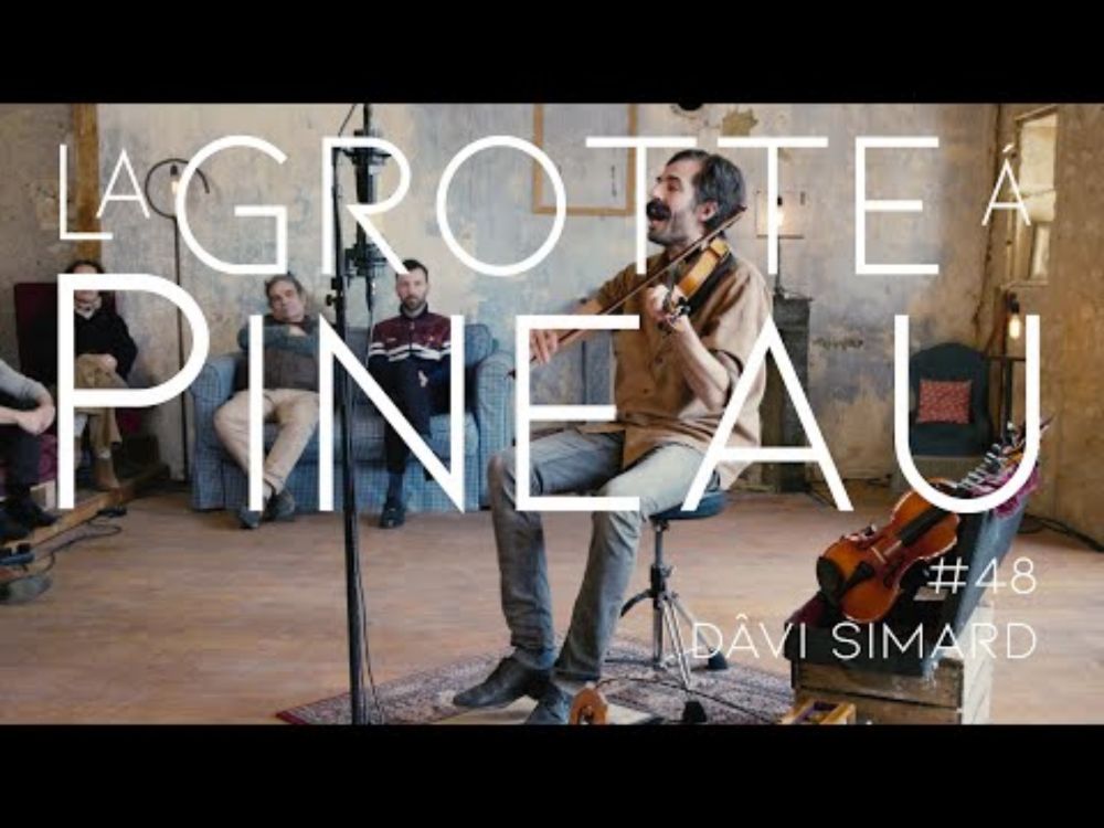 La Grotte à Pineau #48 - Dâvi Simard