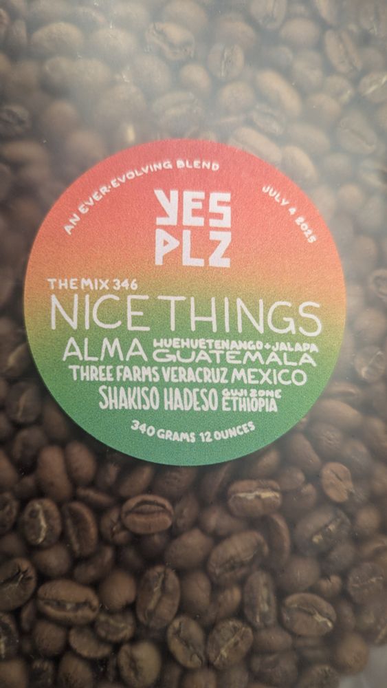 Close-up of a coffee bag label. 

Brand: Yes Plz
Coffee Name: Nice Things
Origins: Guatemala, Mexico, and Ethiopia
