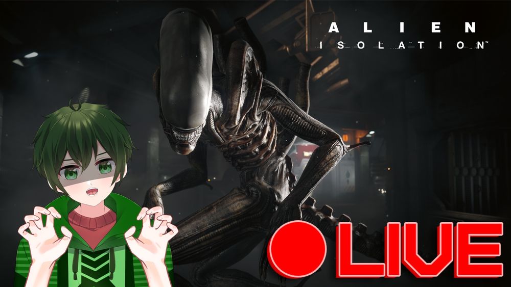insert alien isolation thumbnail here uwu