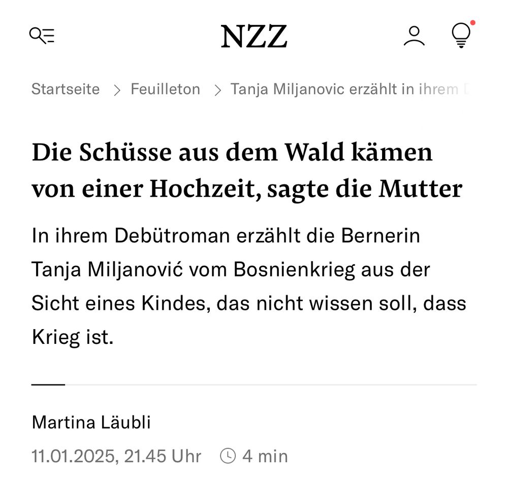 Artikel in der NZZ am Sonntag

Titel: Die Schüsse aus dem Wald kämen von einer Hochzeit, sagte die Mutter

Abstract: In ihrem Debütroman erzählt die Bernerin Tanja Miljanović vom Bosnienkrieg aus der Sicht eines Kindes, das nicht wissen soll, dass Krieg ist.

Verfasserin: Martina Läubli
