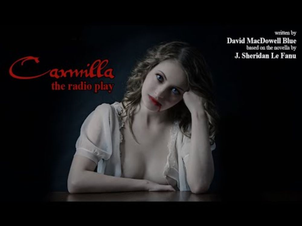 Carmilla The Radio Play script trailer