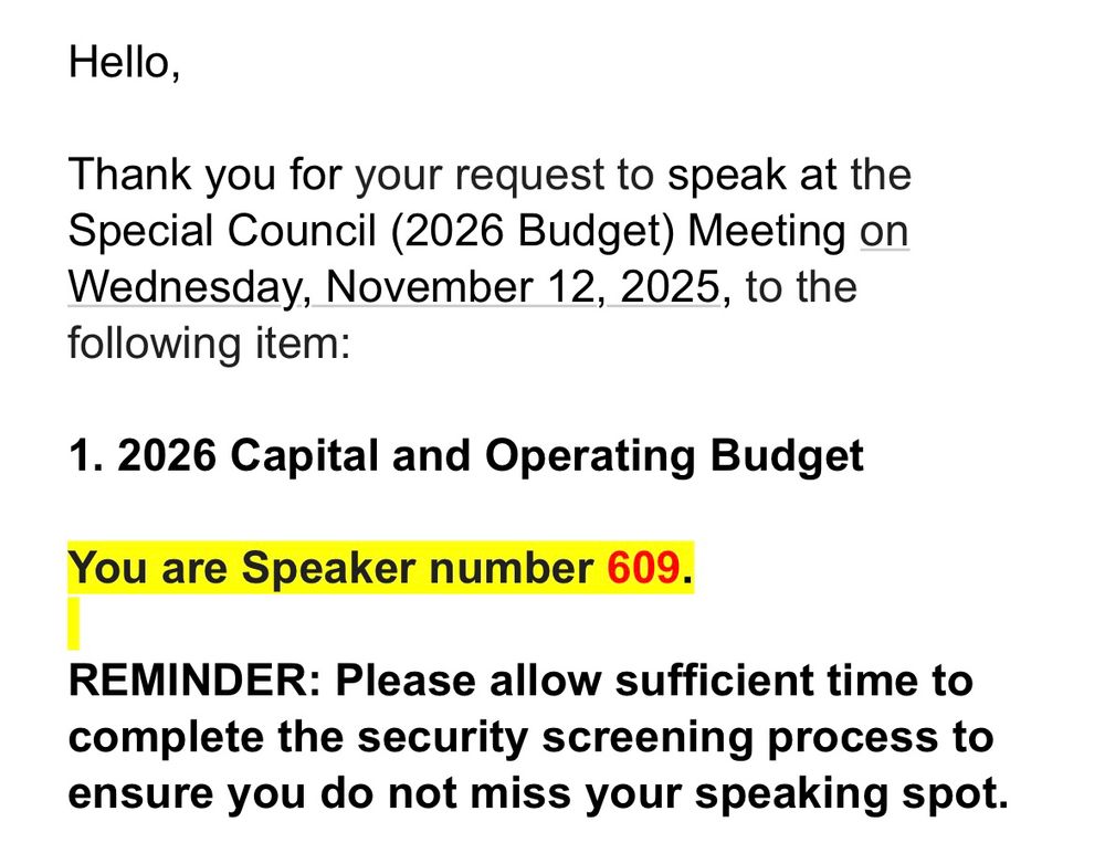 Screenshot from email confirming that I’ll be the 609th speaker to council on the budget.

That’s a lot of registered speakers.