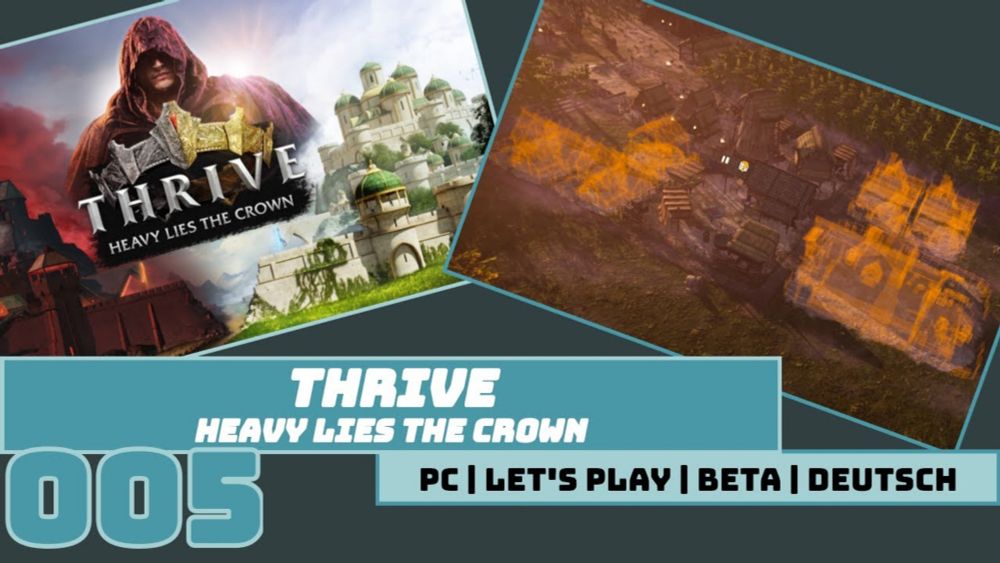 Die Arbeiter kommen - THRIVE: HEAVY LIES THE CROWN Beta (PC) #005 [Let's Play | Deutsch]