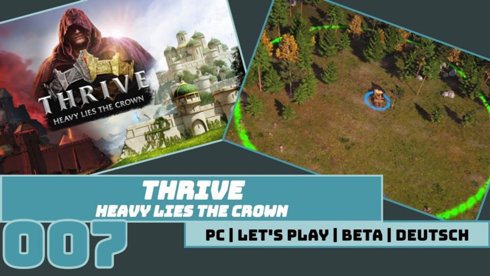 Auf zu neuen Ufern - THRIVE: HEAVY LIES THE CROWN Beta (PC) #007 [Let's Play | Deutsch]