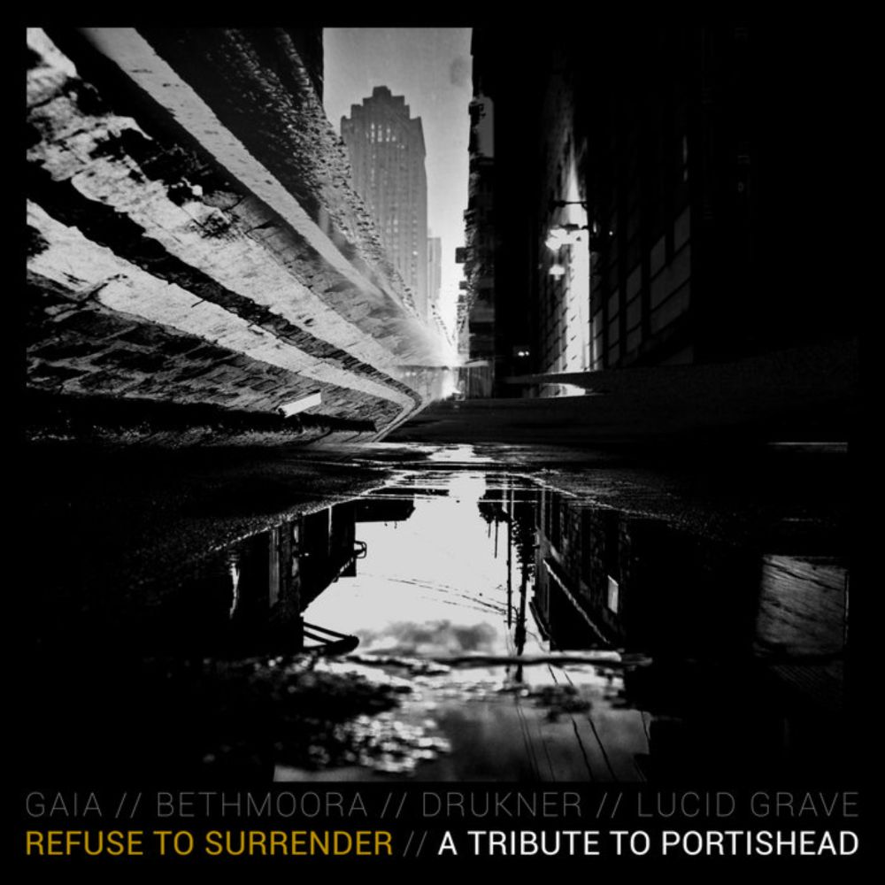 Vir073: Refuse To Surrender (A Tribute To Portishead), by GAIA, Bethmoora, Drukner, Lucid Grave