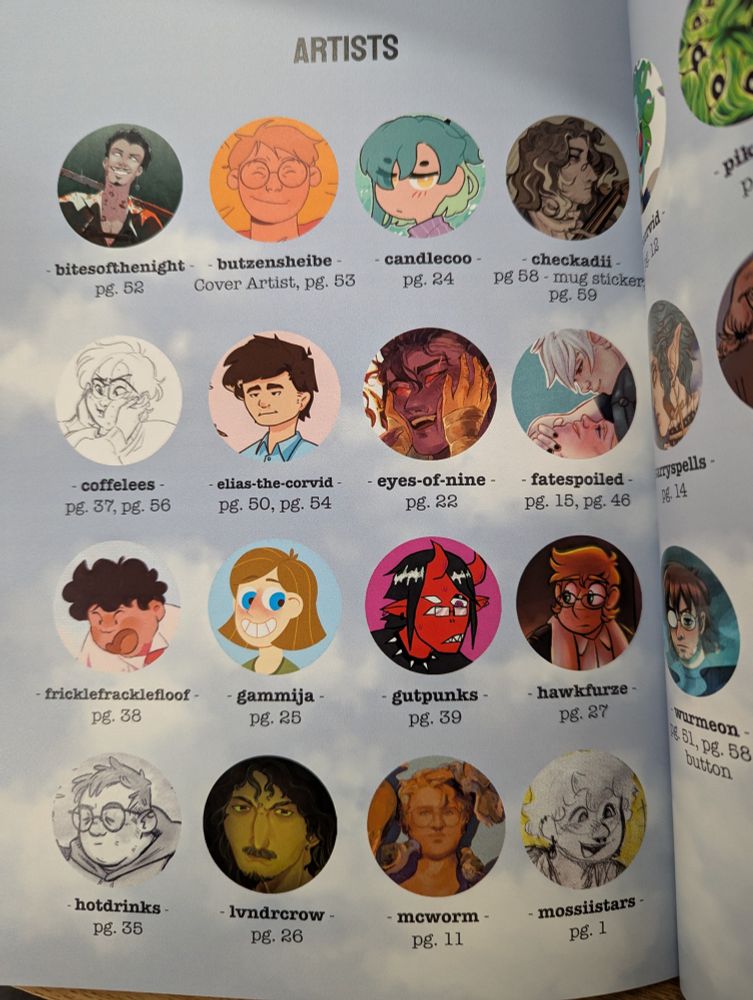 Artists (part1):
bitesofthenight
butzensheibe
candlecoo
checkadii
coffelees
elias-the-corvid
eyes-of-nine
fatespoiled
fricklefracklefloof
gammija
gutpunks
hawkfurse
hotdrinks
lvndrcrow
mcworm
mossiistars