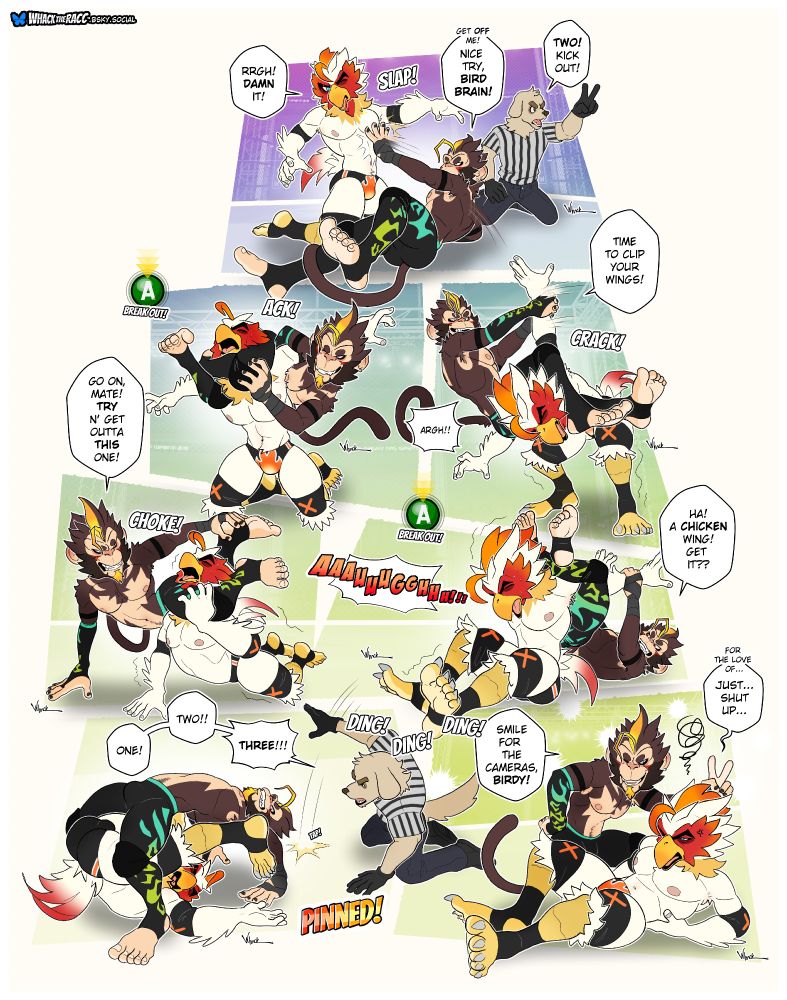 A wrestling collage featuring various poses of anthropomorphic characters engaged in a wrestling match. In the first image, Kai the monkey is pushing Blaize the rooster off of him, stating “Get off me! Nice try, bird brain!” With Blaize angrily groaning “Rrgh! Damn it!” The referee shouts “Two! Kick out!” In the next image, the second image, Kai is contorted around Blaize in an “Iron Octopus”. In the next image, the third image, Kai, who is taunting Blaize, shouting “Time to clip your wings!”  is holding Blaize in an acrobatic “Chicken Wing”, with Blaize shouting “Argh!”. In the fourth image, Kai is holding Blaize in a modified figure-four headscissors, or a “Code of Silence” provoking “Go on, mate! Try n’ get outta this one!” In the next image, the fifth image, Blaize is seated, and Kai has his legs wrapped behind Blaize’s head, tugging on Blaize’s arms in a “Reverse Chicken Wing” Submission, taunting “Ha! A CHICKEN wing! Get it??” With Blaize shouting in pain. In the sixth image, Kai is pinning Blaize, he is showcasing his flexibility with a “Leg Roll Clutch” The referee is hitting the ground yelling “One! Two!! Three!!” In the final image, Blaize is laying down, painfully grabbing his injured back, with Kai giving a peace sign behind Blaize’s head to embarrass him, taunting “Smile for the cameras, birdy!” With an exhausted Blaize groaning “For the love of… Just… Shut up…” 