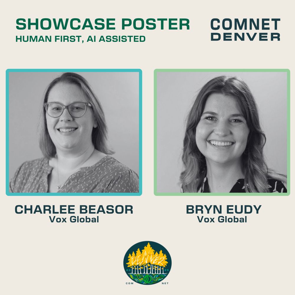 “Human First, AI Assisted”
Headshots of Charlee Beasor and Bryn Eudy of Vox Global under the title “Showcase Poster – Human First, AI Assisted” for ComNet Denver.
