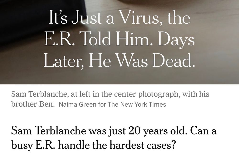NYTimes headline: it’s just a virus the ER told him. Days later he was dead.