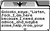"Golovko says: Listen, Jack. I am here because I need some advice, and maybe some help from your <...>"