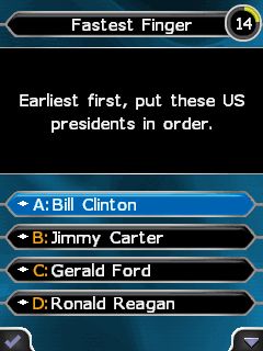 "Fastest Finger: Earliest first, put these US presidents in order. A: Bill Clinton. B: Jimmy Carter. C: Gerald Ford. D: Ronald Reagan."