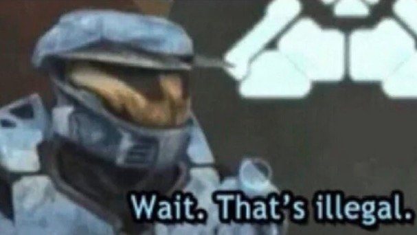 Red vs Blue "Wait. That's illegal" meme