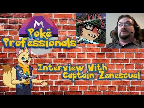 PokeProfessionals with Captain Zenescuel