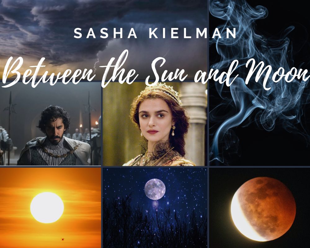 A moodboard for BETWEEN THE SUN AND MOON by Sasha Kielman. Text is in a white font. Images are, from top to bottom and left to right:
A thunderstorm, Dev Patel in the Green Knight, Rachel Weisz in The Fountain, a bright sun, a moon with stars and trees, a wisp of smoke on a black background, and an eclipse.