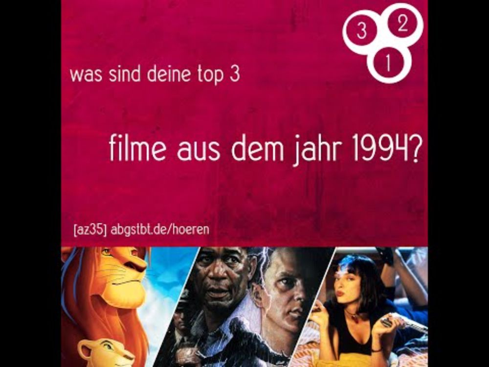 az35 | abg3zählt: top 3 filme (1994)