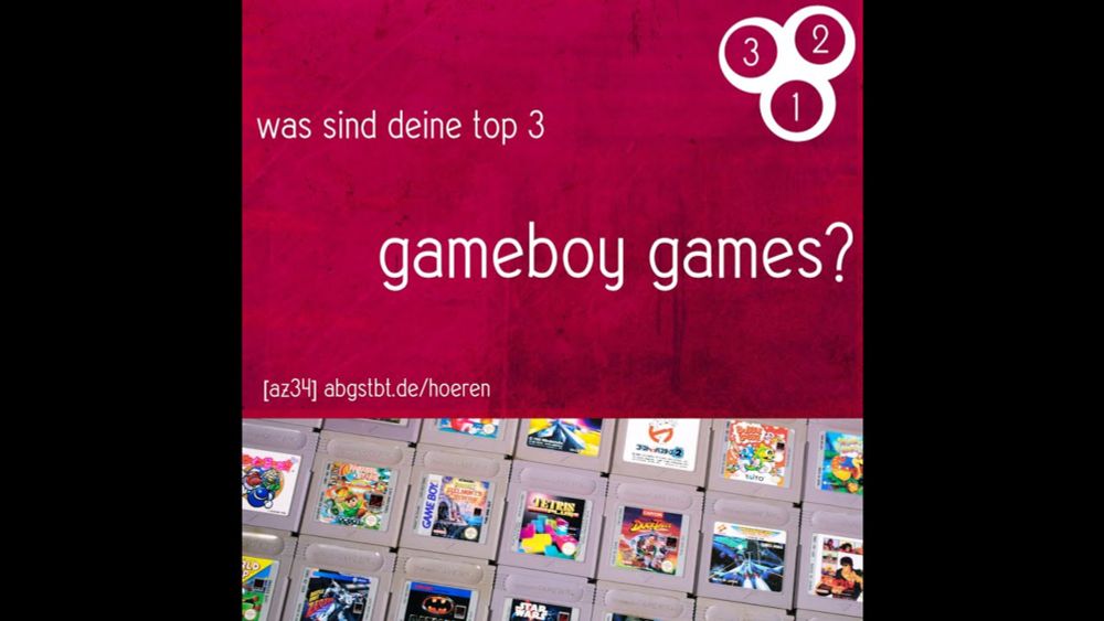 az34 | abg3zählt: top 3 gameboy games