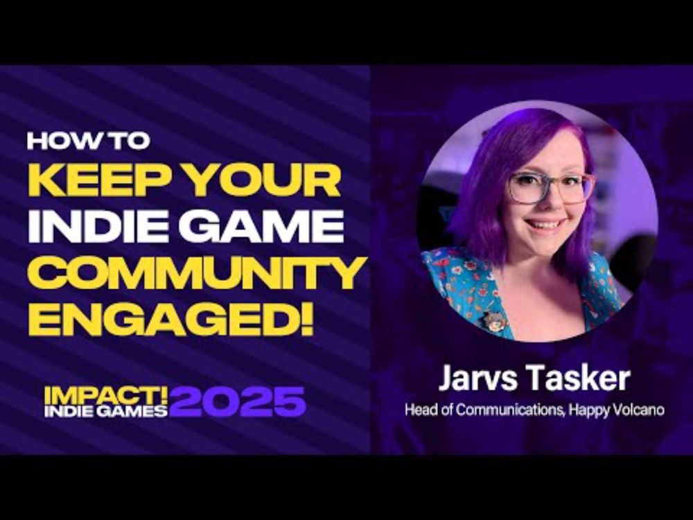 Keeping Your Indie Game Community Engaged Post-Launch (Jarvs Tasker) // IMPACT! Indie Games 2025