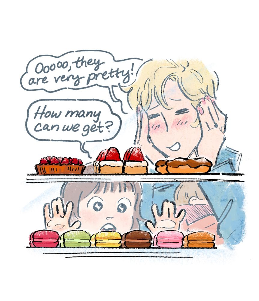 Tamaki and daughter look at pastries, enchanted.
Tamaki: “Ooooo, they are very pretty!”
Daughter: “How many can we get?”