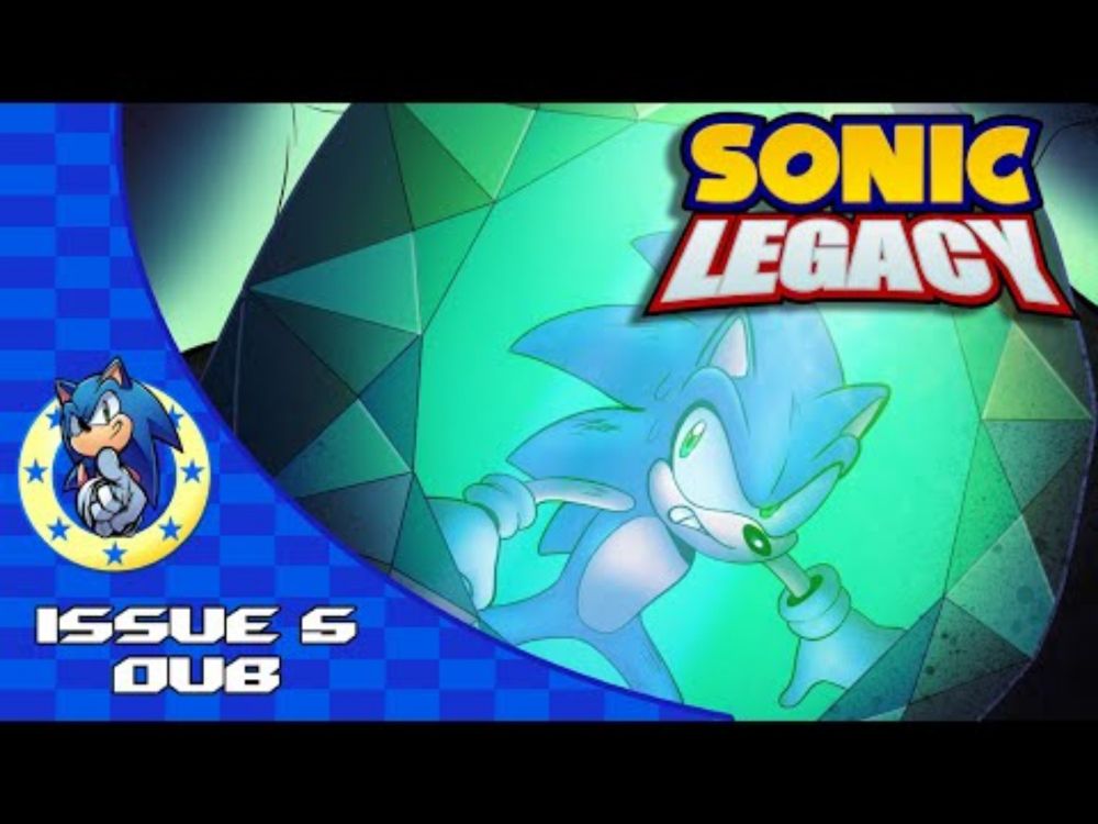 Sonic Legacy: Issue 5 (Official Dub)