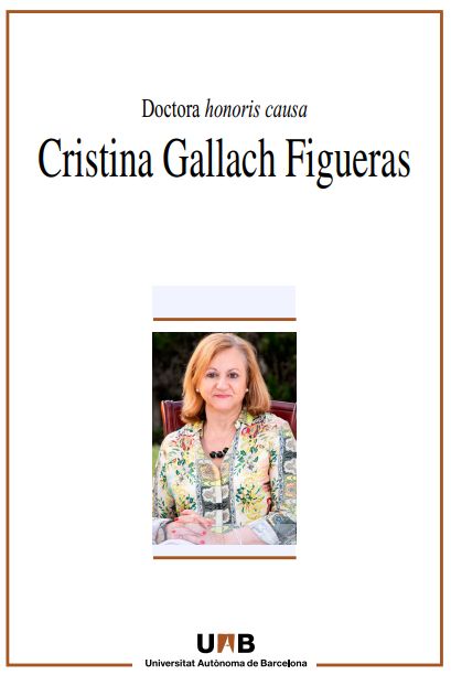 Coberta de llibre “Doctora ‘honoris causa’ Cristina Gallach Figueras”. Bellaterra: Universitat Autònoma de Barcelona, 2022. 