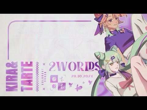 2WORLDS - VALORANT | vBYSKT Cover.