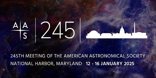 Promotional image for the 245th American Astronomical Society meeting at National Harbor, Maryland on 12 to 16 January 2025
