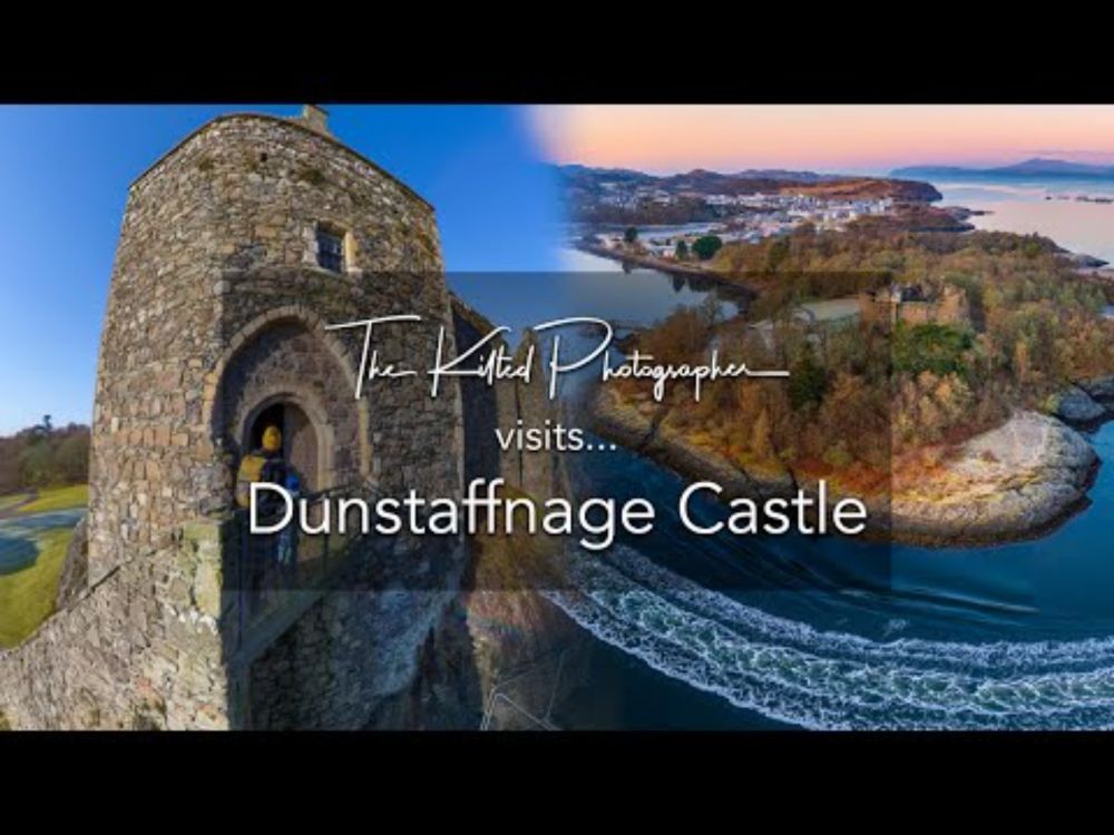 Dunstaffnage Castle | The Kilted Photographer visits...