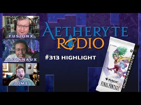 Aetheryte Radio 313 Clip: Fusion's Collector Booster