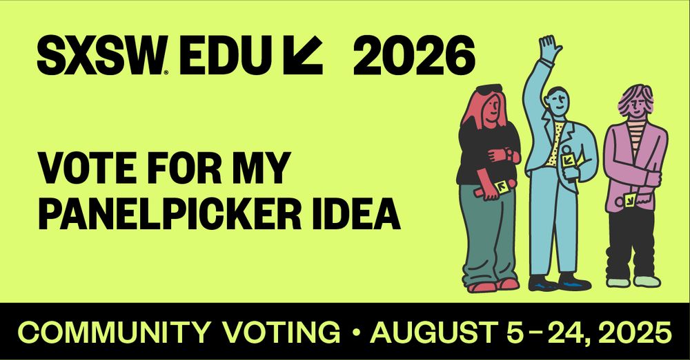 Three illustrated people hold microphones near large text, "SXSE EDU 2026, vote for my panelpicker idea, community voting: August 5-24"