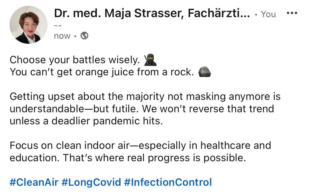 Choose your battles wisely. 🥷
You can’t get orange juice from a rock. 🪨 

Getting upset about the majority not masking anymore is understandable—but futile. We won’t reverse that trend unless a deadlier pandemic hits.

Focus on clean indoor air—especially in healthcare and education. That’s where real progress is possible.

#CleanAir #LongCovid #InfectionControl