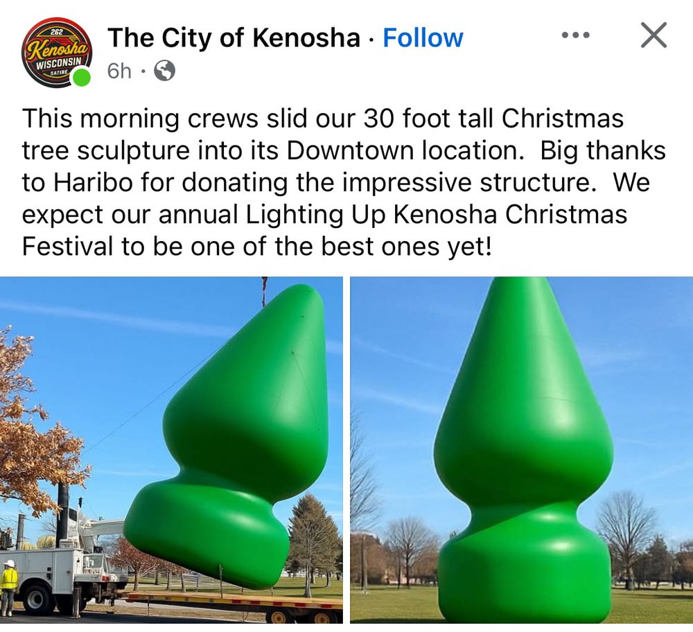 The City of Kenosha posts about erecting a 30' tree sculpture donated by Haribo. The picture shows a smooth green pointed object with flared base.