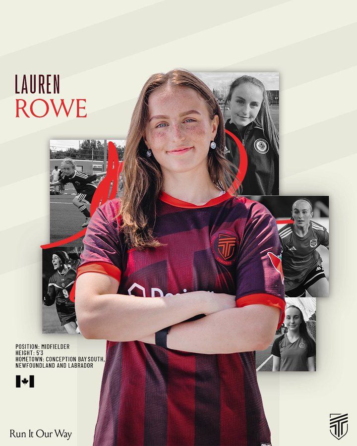 Text at the top left reads "Lauren Rowe" and has image of player with their arms crossed in the foreground, middle of the image. Text at the bottom left reads "Position: Midfielder Height: 5'3" Hometown: Conception Bay South, Newfoundland and Labrador"