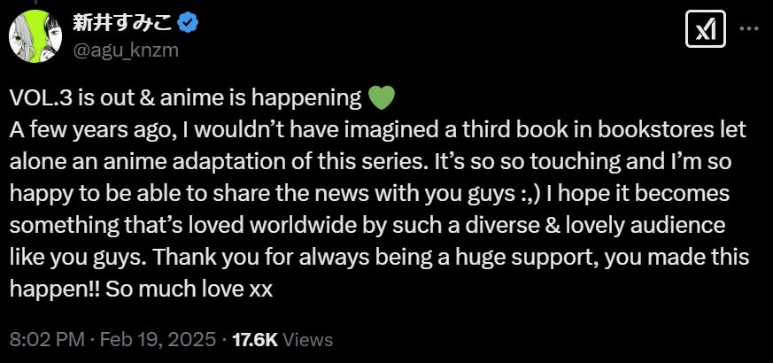 Screenshot of Twitter post by Sumiko Arai, reading: 
VOL.3 is out & anime is happening 
A few years ago, I wouldn’t have imagined a third book in bookstores let alone an anime adaptation of this series. It’s so so touching and I’m so happy to be able to share the news with you guys :,) I hope it becomes something that’s loved worldwide by such a diverse & lovely audience like you guys. Thank you for always being a huge support, you made this happen!! So much love xx