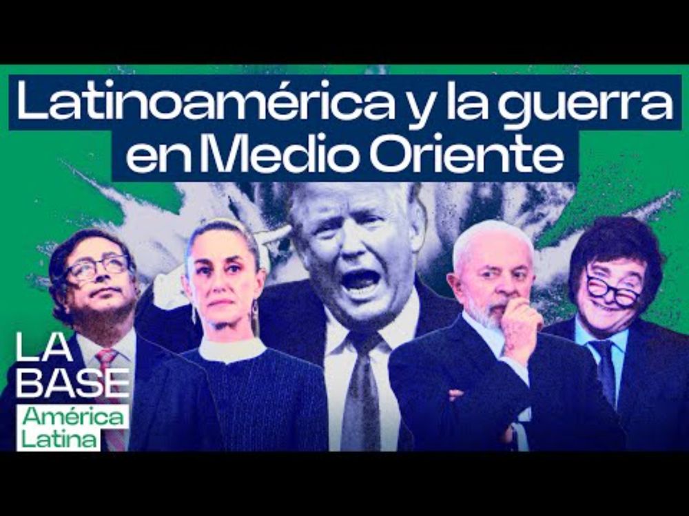 La Base LatAm 1x09 | América Latina frente al ataque de EEUU contra Iran