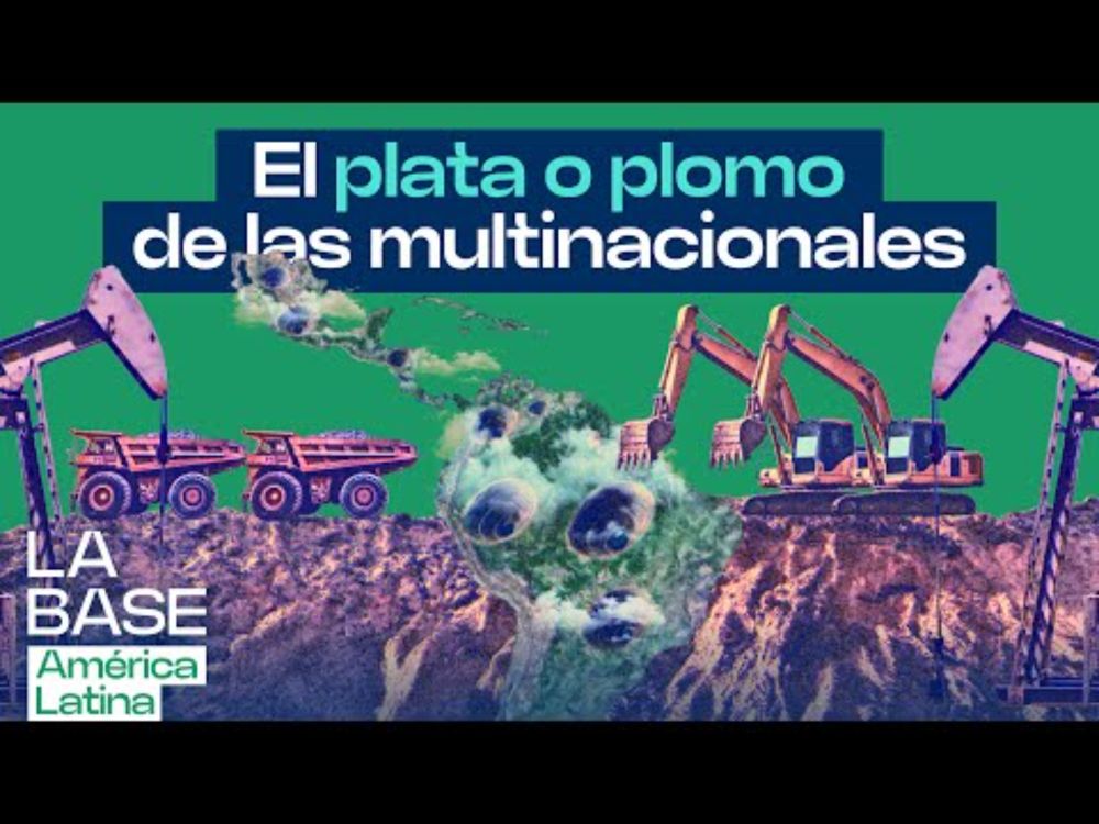 La Base LatAm 1x25 | Denuncias de multinacionales a países de América Latina rompen récord