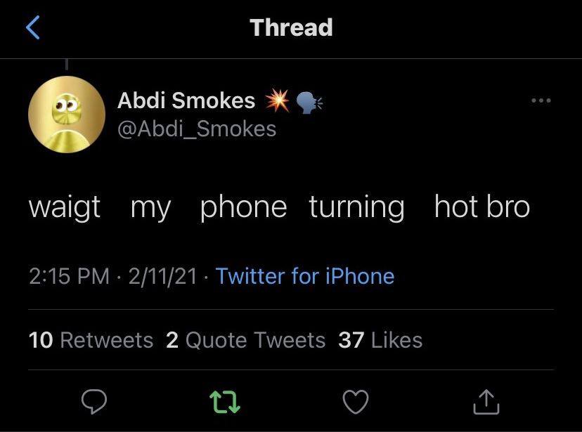 Tweet from Abdi Smokes 💥🗣️ (@Abdi_Smokes):  
waigt my phone turning hot bro  
