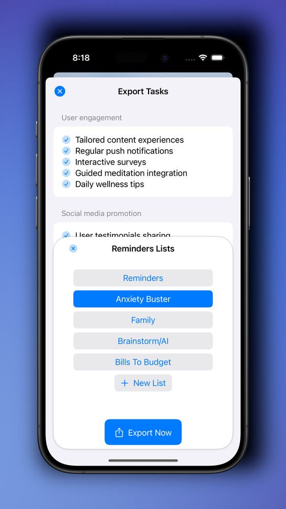 Get started - generate tasks, and export them to Reminders to turn your ideas into reality