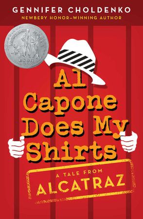 Book cover “Al Capone Does My Shirts” by Gennifer Choldenko 