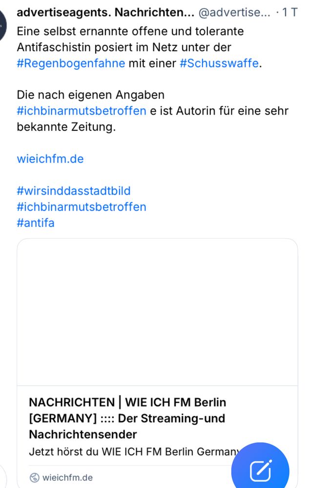 Advertiseagents
Eine selbst ernannte offene und tolerante Antifaschistin posiert im Netz unter der #Regenbogenfahne mit einer #Schusswaffe.
Die nach eigenen Angaben #ichbinarmutsbetroffen e ist Autorin für eine sehr bekannte Zeitung.
#wieichfm.de
#wirsinddasstadtbild
#ichbinarmutsbetroffen
#antifa