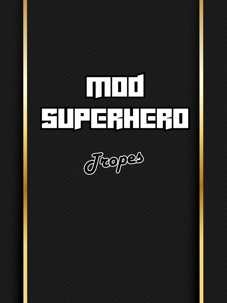 Mod Superhero tropes