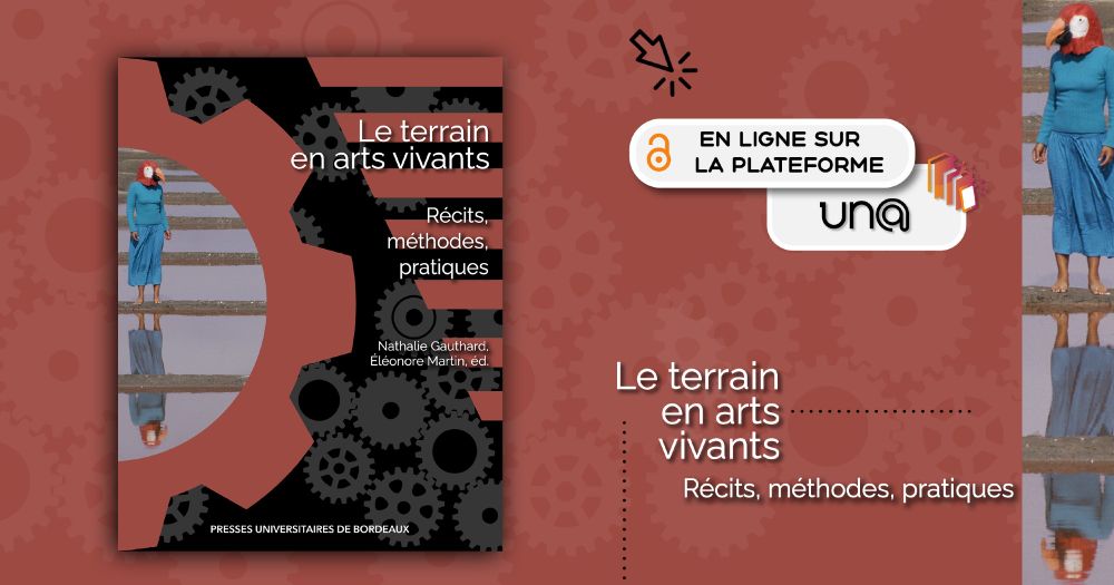 couverture du livre numérique en open access Le terrain en arts vivants. édité aux presses universitaires de Bordeaux sur la plateforme UN@