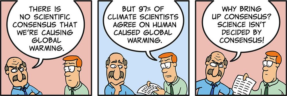 Cartoon featuring a cranky uncle archetype claiming there's no scientific consensus on climate change, and when confronted with evidence to the contrary then shifting his argument to say that science isn't done by consensus.