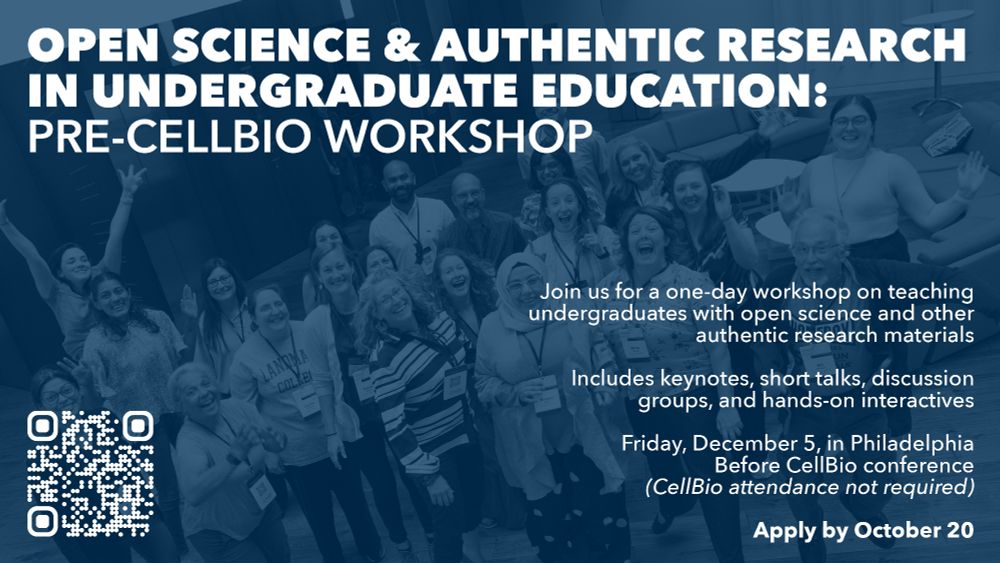 Open Science and Authentic Research in Undergraduate Education: Pre-CellBio workshop. Join us for a one day workshop on teaching undergraduates with open science and other authentic research materials. Includes keynotes, short talks, discussion groups, and hands-on interactives. Friday, December 5, in Philadelphia before CellBio conference (CellBio attendance not required). APPLY BY OCTOBER 20!